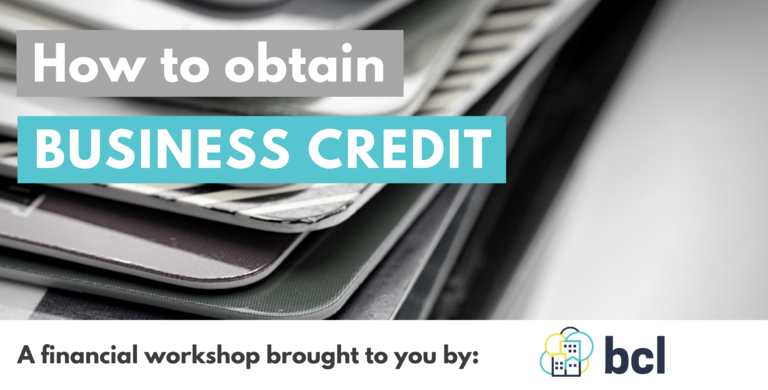 How To Obtain Business Credit 