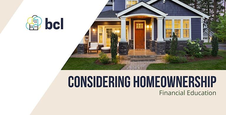 Financial Education - Considering Homeownership Workshop