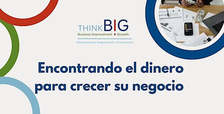 Necesito dinero! Encontrando el Dinero Para Crecer tu Negocio