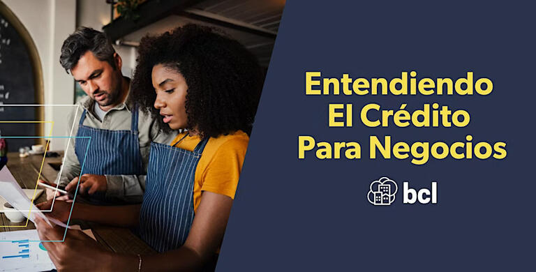 Entendiendo El Crédito Para Negocios